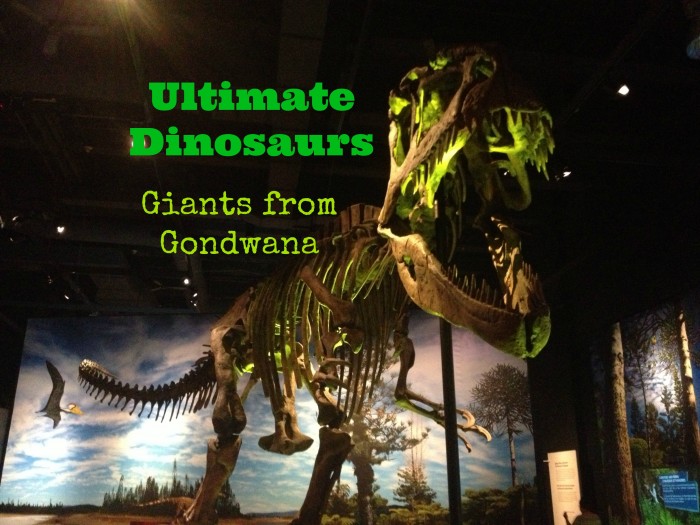 Ultimate Dinosaurs: Giants from Gondwana 