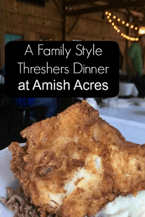 A Family Style Threshers Dinner at Amish Acres