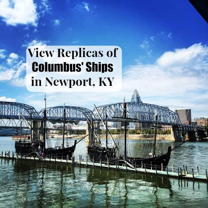 View Replicas of Columbus' Ships in Newport, KY