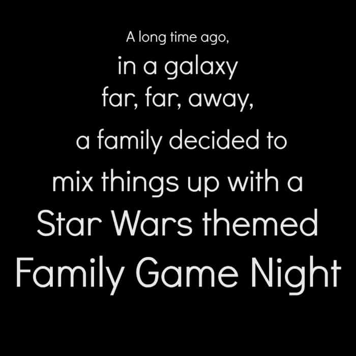 Star Wars Themed Family Game Night