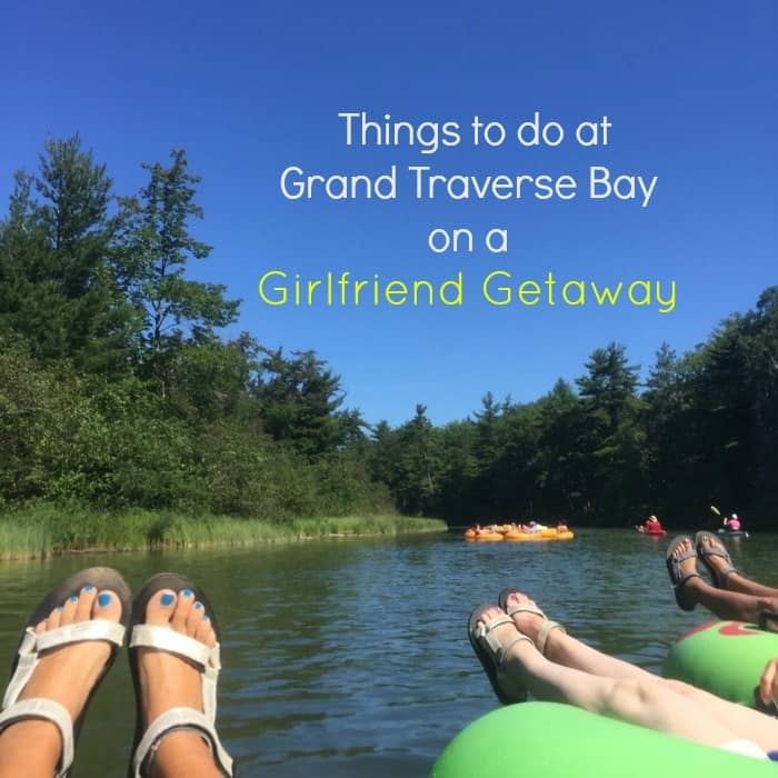 Things to do at Grand Traverse Bay on a girlfriend getaway