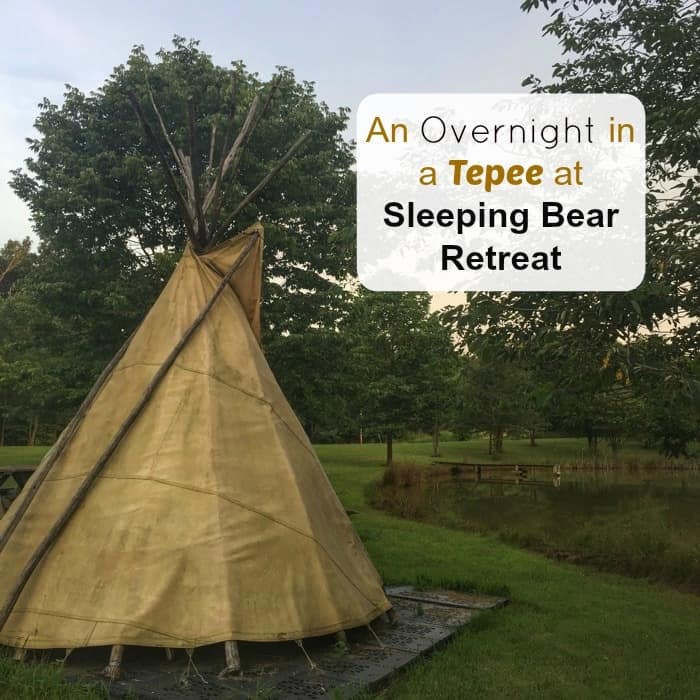 An Overnight in a Tepee at Sleeping Bear Retreat