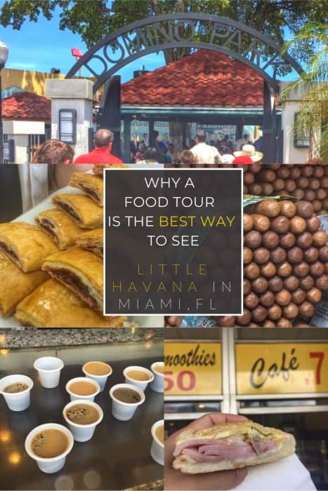 Why a food tour is the best way to see Little Havana in Miami 