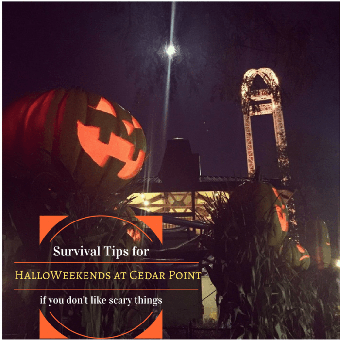 Survival Tips for HalloWeekends at Cedar Point if You Dont like Scary Things e1475009217672