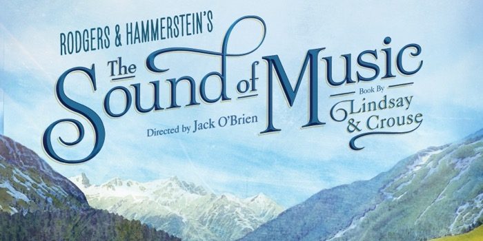 Relive Your Childhood at The Sound of Music