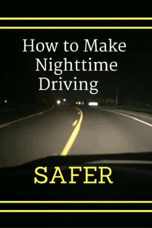 How To Make Nighttime Driving Safer - Adventure Mom