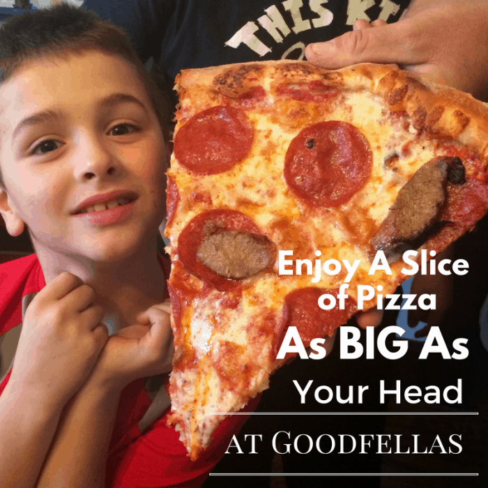 Enjoy a Slice of Pizza as Big as Your Head at Goodfellas