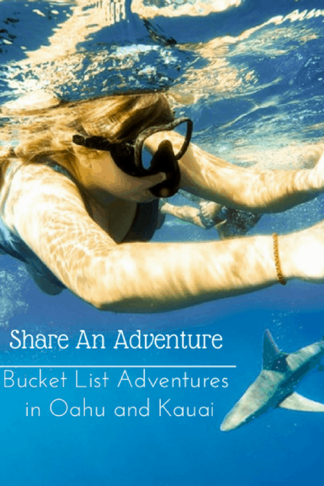Share an adventure Bucket List Adventures in Oahu and Kauai