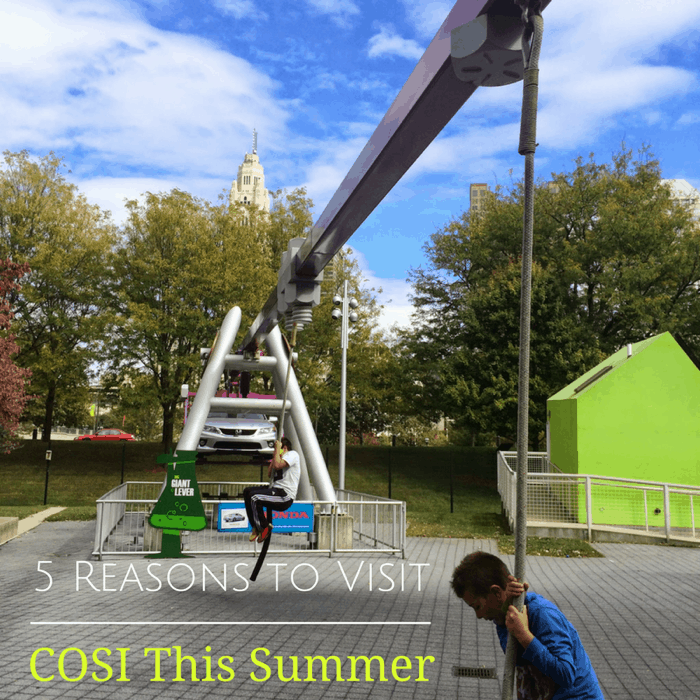 5 Reasons to Visit COSI this Summer 1