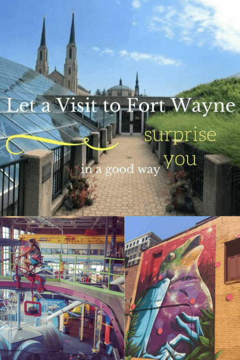 Let Fort Wayne suprise you in a good way