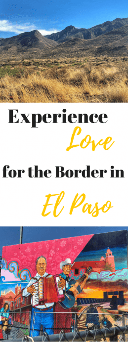 Experience love for the border in El Paso Texas