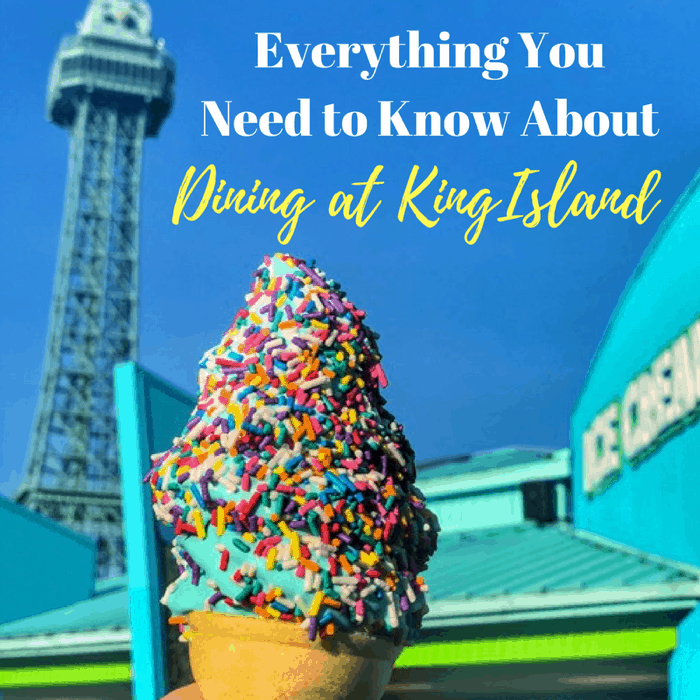 Everything you need to know about dining at Kings Island