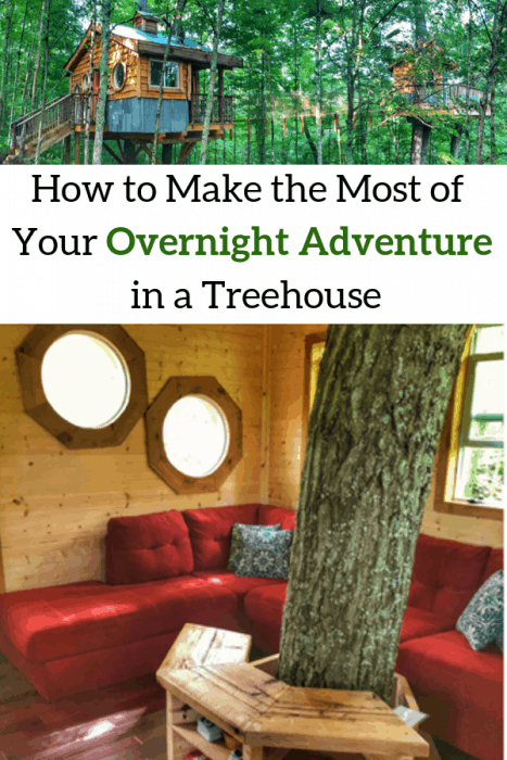 How to Make the Most of Your Overnight Adventure in a Treehouse 3