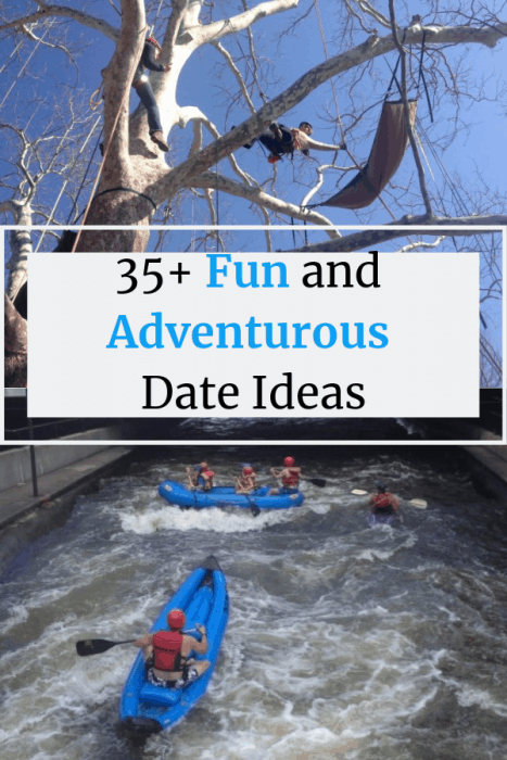 35 Adventurous Date Ideas