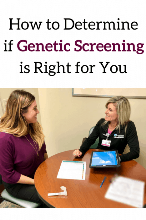 How to Determine if Genetic Screening is Right for You 4
