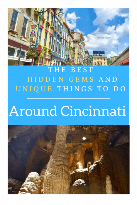 The Best Hidden Gems and Unique Things to Do Around Cincinnati 