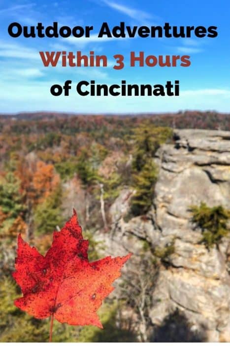 Outdoor Adventures Within 3 Hours Of Cincinnati 1