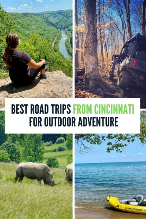 Best Road Trips From Cincinnati for Outdoor Adventure