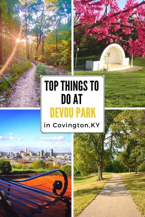 Top Things to do at Devou Park in Covington