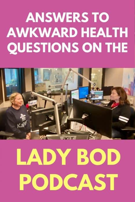 Answers to Awkward Health Questions on the Lady Bod Podcast