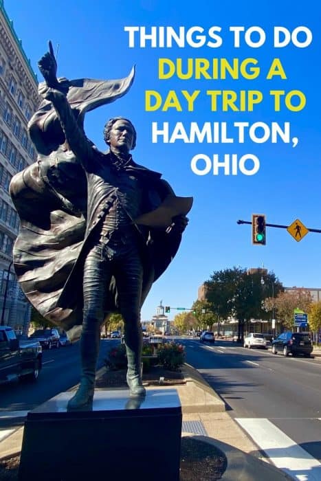 Things to Do During a Day Trip to Hamilton, Ohio