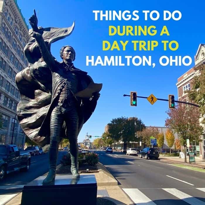 Things to Do During a Day Trip to Hamilton, Ohio