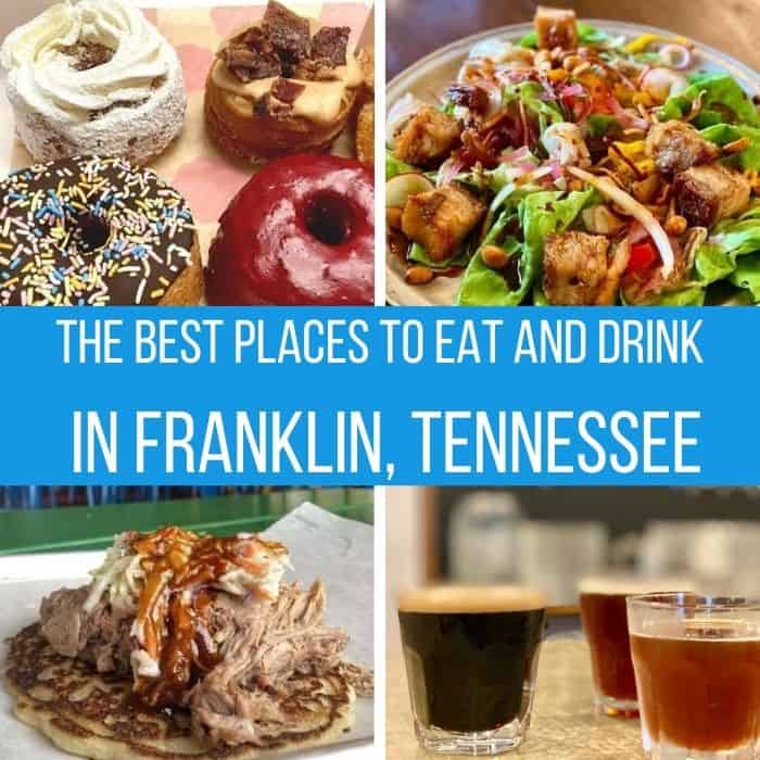 The Best Places to Eat and Drink in Franklin, Tennessee