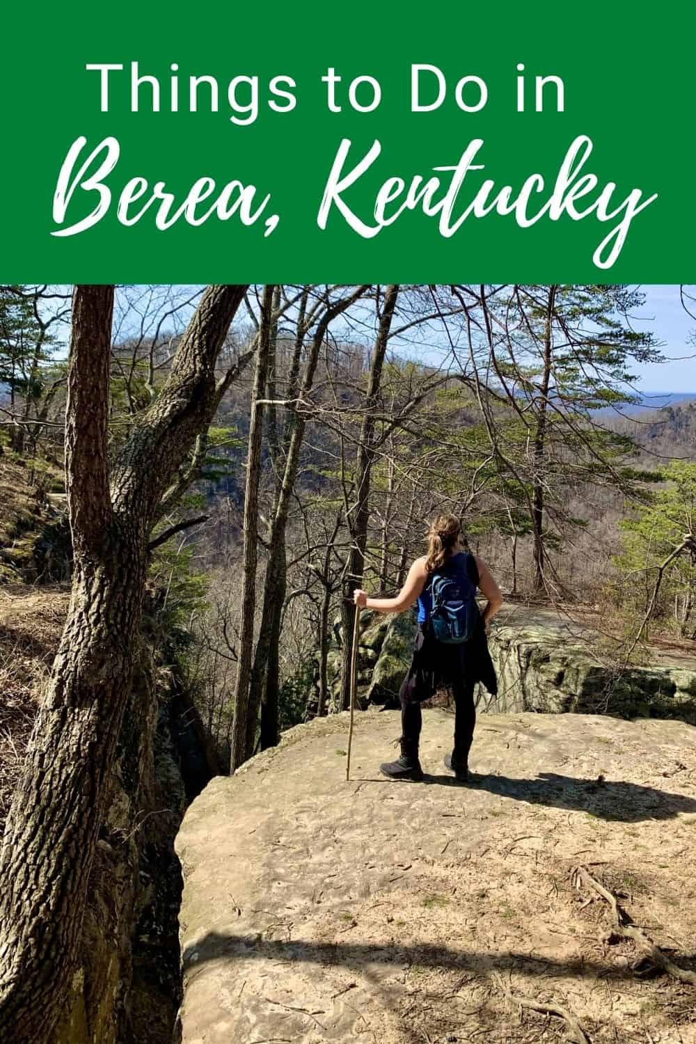 7 Things To Do In Berea, Kentucky