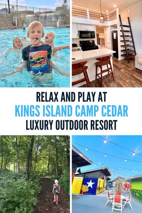Relax and Play at Kings Island Camp Cedar Luxury Outdoor Resort