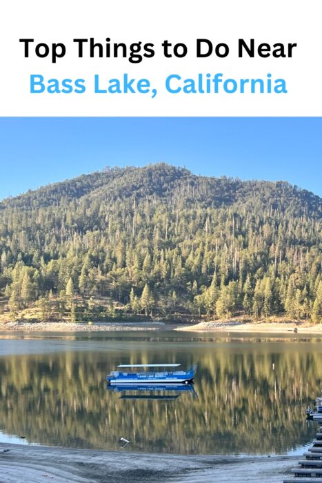 Top Things to Do Near Bass Lake California