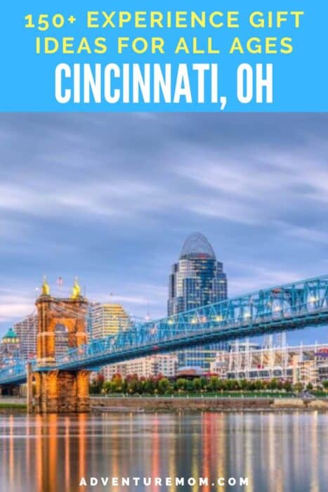 Ultimate List of Experience Gift Ideas Around Cincinnati (150+ Ideas)